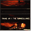 Title: The Surveillance, Artist: Trans Am