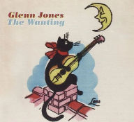 Title: The Wanting, Artist: Glenn Jones