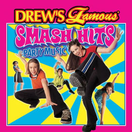 Drew's Famous Smash Hits: Party Music