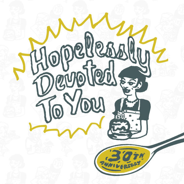 Hopelessly Devoted to You