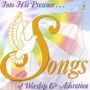 Into His Presence: Songs of Worship & Adoration