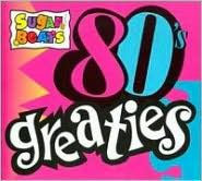80's Greaties