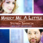 Marry Me a Little [New Cast Recording]