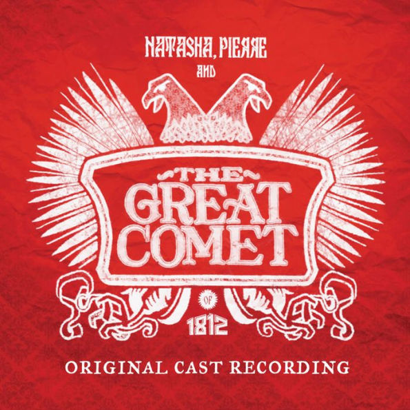 Natasha, Pierre and the Great Comet of 1812 [2014 Original Cast Recording]