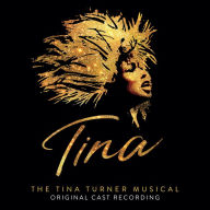 Title: Tina: The Tina Turner Musical [Original London Cast Recording], Artist: Tina Turner