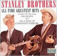 Title: All-Time Greatest Hits, Artist: The Stanley Brothers