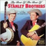 Best of the Best of the Stanley Brothers