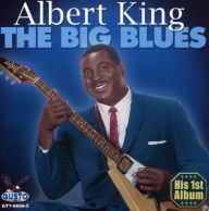 Title: The Big Blues, Artist: Albert King