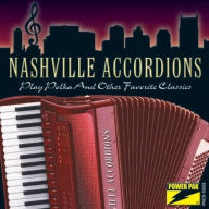 Title: Play Polka and Other Favorite Classics, Artist: Nashville Accordions