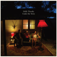 Title: Under the Town, Artist: Holly Throsby
