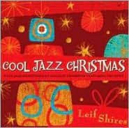 Title: Cool Jazz Christmas, Artist: Leif Shires
