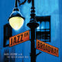 Jazz On Broadway
