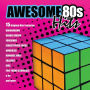 Awesome 80s Hits: 15 Original Hits of the 80s