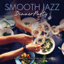 Smooth Jazz Dinner Party