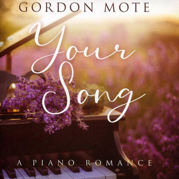 Your Song: A Piano Romance