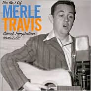 Best of Merle Travis: Sweet Temptation 1946-1953