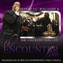 Encounter: Live (Bishop J.C. Williams)
