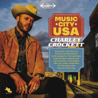 Title: Music City U.S.A., Artist: Charley Crockett