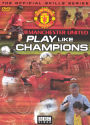 Manchester United: Play Like Champions