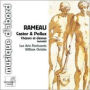 Rameau: Castor & Pollux Chœurs et danses