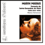 Marin Marais: Sonnerie de Sainte-Geneviève du Mont (Suites pour violes)