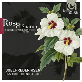 Rose of Sharon: 100 Years of American Music, 1770-1870