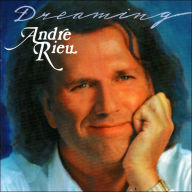 Title: Dreaming, Artist: Andre Rieu