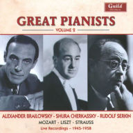 Title: Great Pianists, Vol. 2: Brailowsky, Cherkassky, Serkin, Artist: Shura Cherkassky