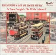Golden Age of Light Music: The 1930s, Vol. 2 - In Town Tonight