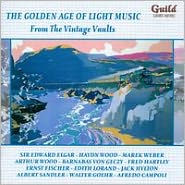 Title: The Golden Age of Light Music: From the Vintage Vaults, Artist: The Golden Age Of Light Music: From The Vintage Vaults