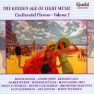 Title: The Golden Age of Light Music: Continental Flavour, Vol. 2, Artist: The Golden Age Of Light Music: Continental Flavour
