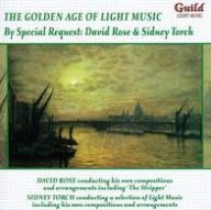 Title: The Golden Age of Light Music: By Special Request - David Rose & Sidney Torch, Artist: Sidney Torch