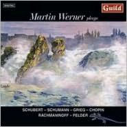 Title: Martin Werner plays Schubert, Schumann, Grieg, Chopin, Rachmaninoff, Felder, Artist: Martin Werner