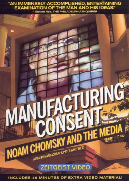 Manufacturing Consent: Noam Chomsky and the Media