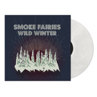 Title: Wild Winter, Artist: Smoke Fairies