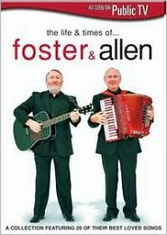 Life and Times of Foster & Allen