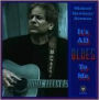 It's All Blues To Me (Hawkeye Herman)