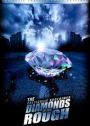 Diamonds in the Rough
