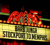 Title: Stockport to Memphis, Artist: Barb Jungr