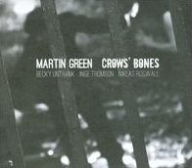 Title: Crows' Bones, Artist: Martin Green