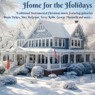 Title: Home for the Holidays [2024], Artist: Home For The Holidays / Various (Gtrp) (Dlcd)
