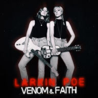 Title: Venom & Faith, Artist: Larkin Poe