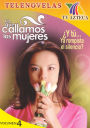 Lo Que Callamos Las Mujeres 4