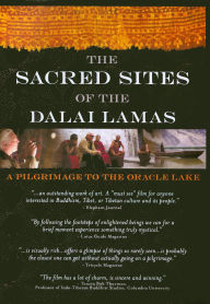 Sacred Sites of the Dalai Lamas: A Pilgrimage to the Oracle Lake