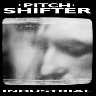 Title: Industrial, Artist: Pitchshifter