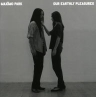 Title: Our Earthly Pleasures, Artist: Maximo Park