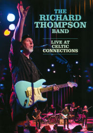 Title: The Richard Thompson Band: Live at Celtic Connection