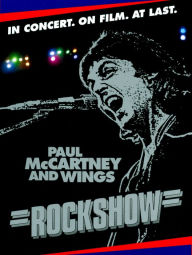Paul McCartney and Wings: Rockshow