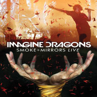 Imagine Dragons: Smoke + Mirrors - Live