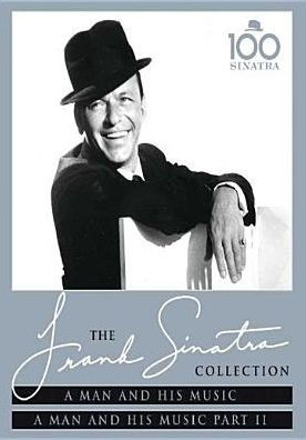 The Frank Sinatra Collection: A Man and His Music/A Man and His Music Part II